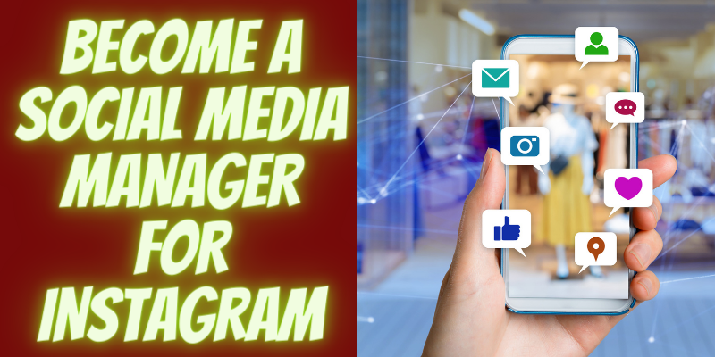 BECOME A SOCIAL MEDIA MANAGER FOR INSTAGRAM